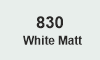830 White Matt