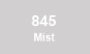 845 Mist