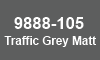 9888-105 Traffic grey matt 9888-105 Traffic grey matt