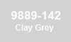 9889-142 Clay Grey 9889-142 Clay Grey