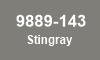 9889-143 Stingray 9889-143 Stingray